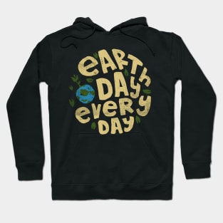 Earth Day Everyday Climate Vote Typographie Illustration Gift Hoodie